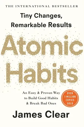 Atomic Habits: An Easy and Proven Way to Build Good Habits and Break Bad Ones Paperback  International Edition, January 7, 2020