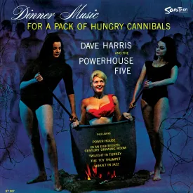 Dinner Music For A Pack Of Hungry Cannibals